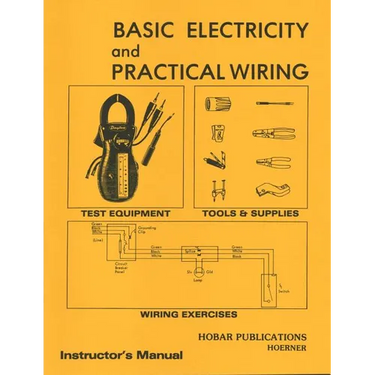 Basic Electricity & Practical Wiring Instructor's Manual