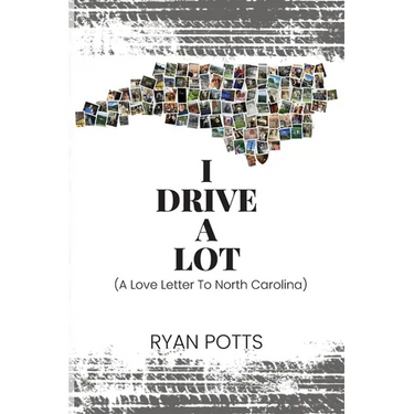 I Drive A Lot: A Love Letter To North Carolina