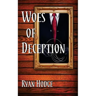 Woes of Deception