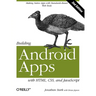 Building Android Apps with Html, Css, and JavaScript: Making Native Apps with Standards-Based Web Tools
