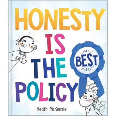 Honesty Is the Best Policy