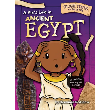 A Kid's Life in Ancient Egypt