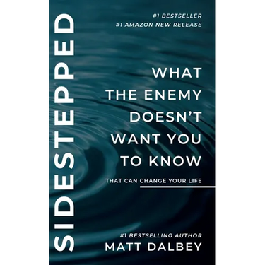Sidestepped: What the Enemy Doesn't Want You to Know That Can Change Your Life