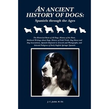 An Ancient History of Dogs: Spaniels Through the Ages