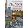 Vienna - A Doctor's Guide: 15 Walking Tours Through Vienna's Medical History
