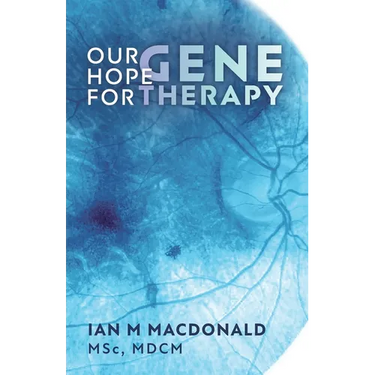 Our Hope for Gene Therapy
