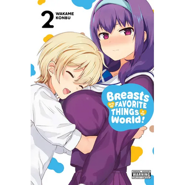 Breasts Are My Favorite Things in the World!, Vol. 2