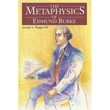 The Metaphysics of Edmund Burke