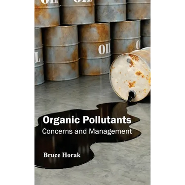 Organic Pollutants: Concerns and Management