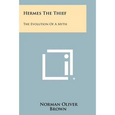 Hermes The Thief: The Evolution Of A Myth