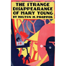 The Strange Disappearance of Mary Young