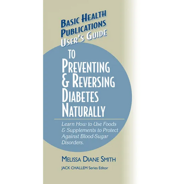User's Guide to Preventing & Reversing Diabetes Naturally