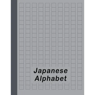 Japanese Alphabet: Hiragana Katakana Genkouyoushi & Kanji Practice Workbook - Gray