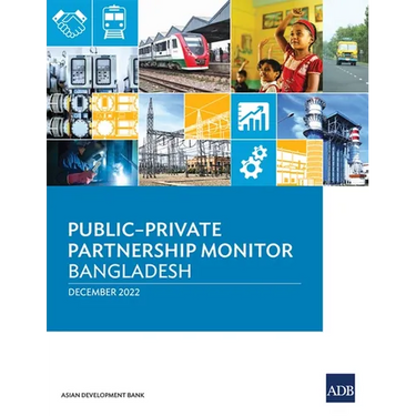 Public-Private Partnership Monitor: Bangladesh