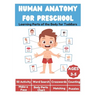 Human Anatomy for Preschool - Learning Parts of the Body for Toddlers - 50 Activity, Word Search, Crosswords, Counting, Make a Face, Body Parts Chart,