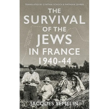The Survival of the Jews in France, 1940-44