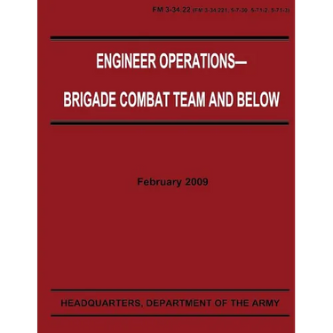 Engineer Operations - Brigade Combat Team and Below (FM 3-34.22)