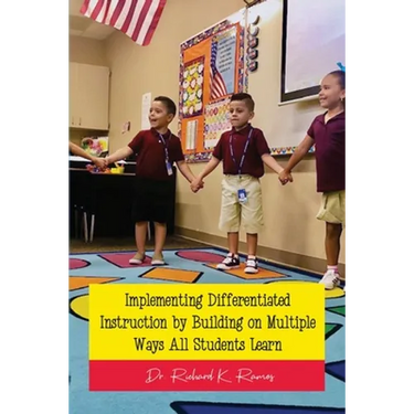Implementing Differentiated Instruction by Building on Multiple Ways All Students Learn