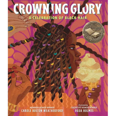 Crowning Glory: A Celebration of Black Hair