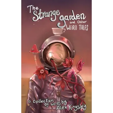 The Strange Garden and Other Weird Tales