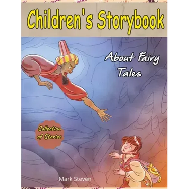 Children's Storybook About Fairy Tales: (Collection of Fairy Tales Stories for Kids Ages 4-12)
