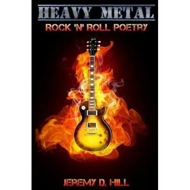 Heavy Metal: Rock 'n' Roll Poetry