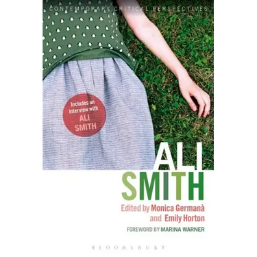 Ali Smith: Contemporary Critical Perspectives