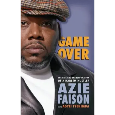 Game Over: The Rise and Transformation of a Harlem Hustler