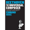 Beethoven: The Universal Composer