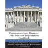 Communications Receiver Performance Degradation Handbook