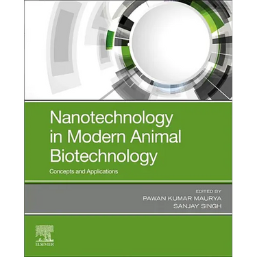 Nanotechnology in Modern Animal Biotechnology: Concepts and Applications