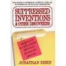 Suppressed Inventions and Other Discoveries: Revealing the World's Greatest Secrets of Science and Medicine