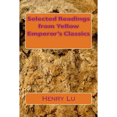 Selected Readings from Yellow Emperor's Classics
