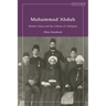 Muhammad 'Abduh: Modern Islam and the Culture of Ambiguity