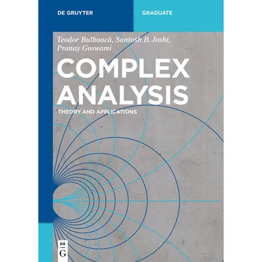 Complex Analysis: Theory and Applications