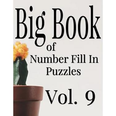 Big Book of Number Fill In Puzzles Vol. 9