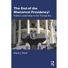 The End of the Rhetorical Presidency?: Public Leadership in the Trump Era
