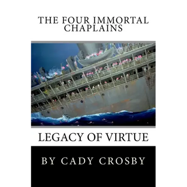 The Four Immortal Chaplains: Legacy of Virtue