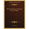 The Rule of Reason Containing the Art of Logic