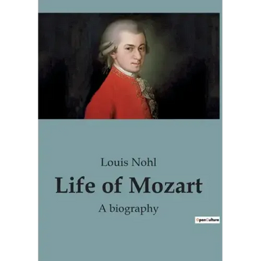 Life of Mozart: A biography