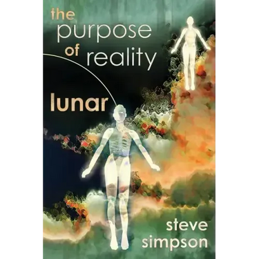The Purpose of Reality: Lunar