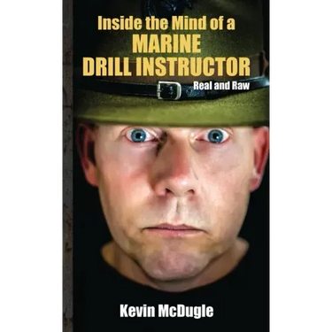 Inside the Mind of a Marine Drill Instructor