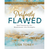 Perfectly Flawed Women's Bible Study: God Transforms Our Weaknesses Into Strengths (a Women's Bible Study on the Life of Peter)