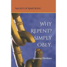 Why Repent? Simply Obey.: Learning Obedience
