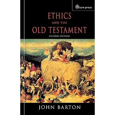Ethics and the Old Testament: Second Edition