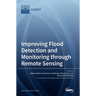 Improving Flood Detection and Monitoring through Remote Sensing