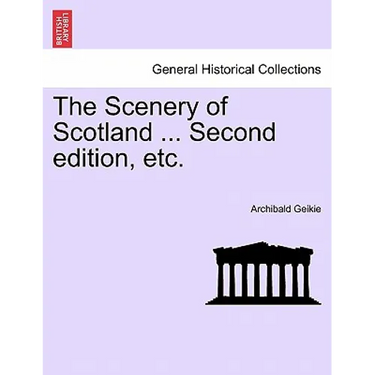 The Scenery of Scotland ... Second edition, etc.