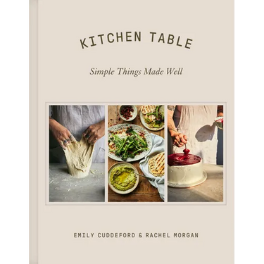 Kitchen Table: Simple Things Made Well