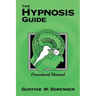 The Hypnosis Guide: Procedural Manual