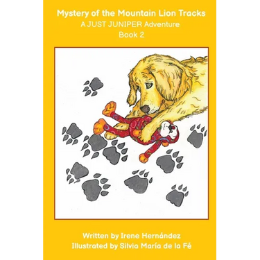 The Mystery of the Mountain Lion Tracks: A JUST JUNIPER Adventure
